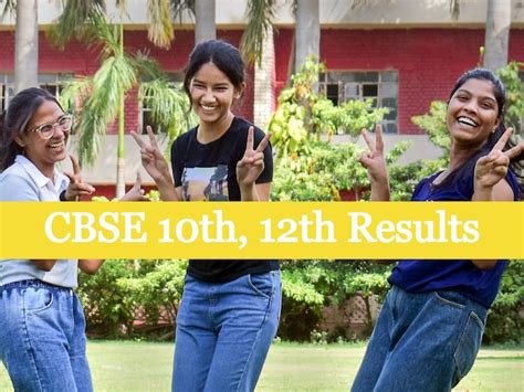 Cbse 10th 12th Term 2 Result Dates Soon Final Result Announcement Likely By July 15 News18