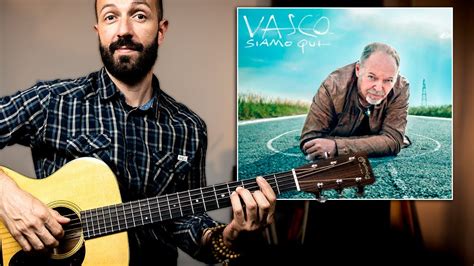 Siamo Qui Vasco Rossi Tutorial Chitarra Canzoni Facili Youtube