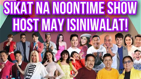 Sikat Na Noontime Show Host May Isiniwalat Youtube