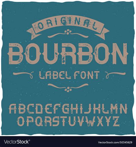 Vintage label typeface named bourbon Royalty Free Vector