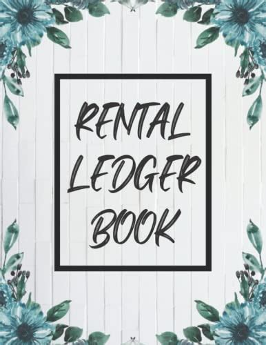 Rental Ledger Book Keep Track And Record Of Your Rent Payment Landlord Rental Property Manager