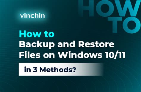 How To Backup And Restore Files On Windows In Methods