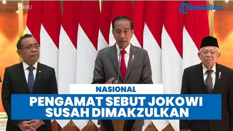 Jokowi Sulit Dimakzulkan Karena Kepuasan Masyarakat Tinggi Pengamat