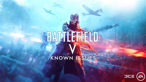 Battlefield V S Known Issues List R Battlefieldv