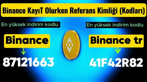 Binance kayıt olurken referans kimliği Binance referans kodu