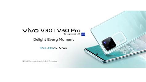 Vivo V30 Vivo V30 Pro Launched In India With Zeiss Professional Camera