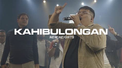 Kahibulongan New Heights Music Youtube