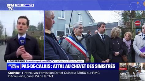 Pas de Calais Gabriel Attal au chevet des sinistrés des inondations