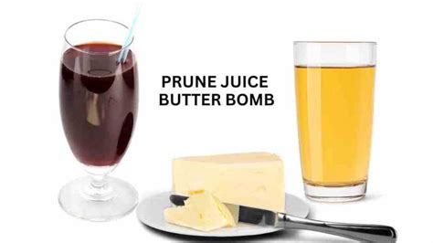 Prune Juice Butter Bomb To Poop Fast Skinny Fit Mama