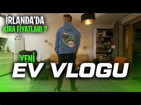 YENİ EV VLOGU İRLANDA DAKİ YENİ EVİM MESLEĞİM NE KİRA FİYATLARI