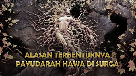 Awal Mula Kemunculan Payudara Hawa Nabi Adam Senang Sejarah Islam