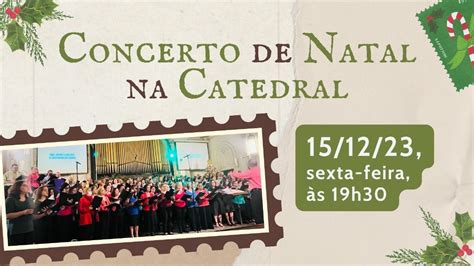 CONCERTO DE NATAL CATEDRAL EVANGÉLICA DE SÃO PAULO YouTube