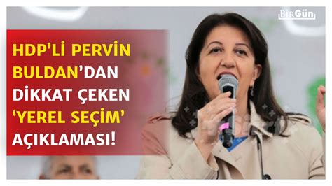 HDP nin yerel seçim kararı belli oldu Aday çıkaracaklar mı Pervin