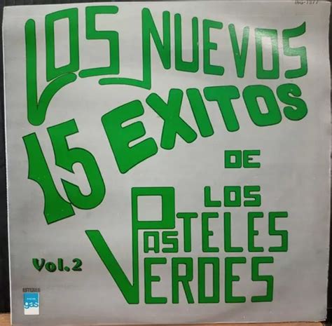 Lp Los Pasteles Verdes Los Nuevos 15 Exitos Vol 2 Meses sin interés