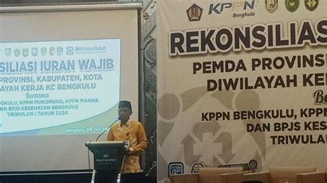 Bpjs Kesehatan Rekonsiliasi Data Iuran Wajib Ppu Di Bengkulu