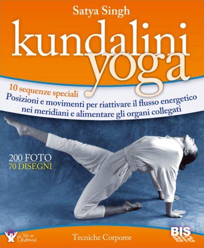 Kundalini Yoga Libro Di Satya Singh