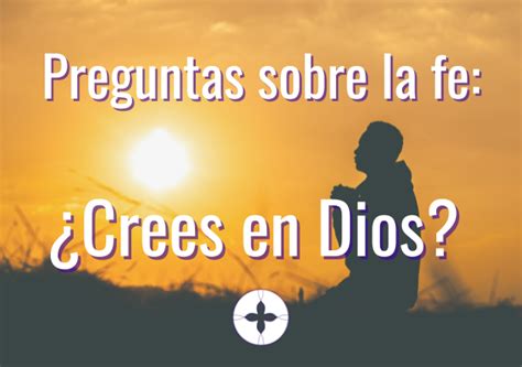 Preguntas Sobre La Fe ¿crees En Dios Episcopal Diocese Of Washington