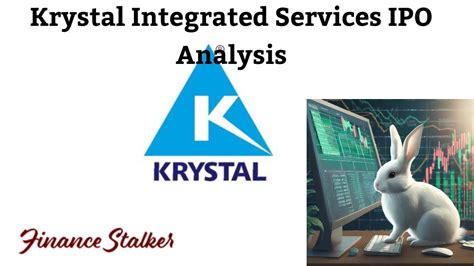 Krystal Integrated Services Ipo Analysis Youtube