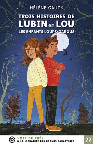 Trois histoires de Lubin et Lou Les enfants de Hélène Gaudy