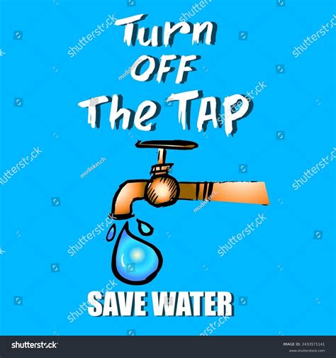 Turn Off The Tap Save Water Sign And Sticker Royalty Free Stock