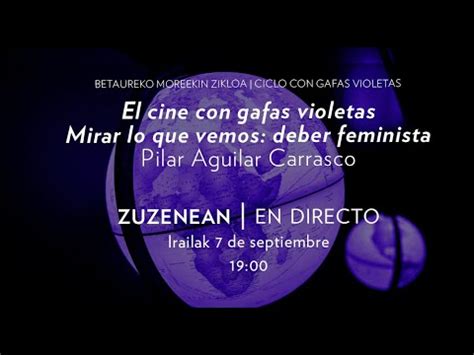 Mirar Lo Que Vemos Deber Feminista Pilar Aguilar Carrasco Laura