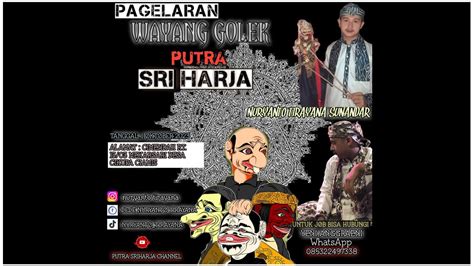 LIVE II WAYANG GOLEK PUTRA SRIHARJA KI ANOM NURYANTO TIRASAYA S