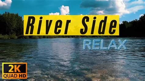 River Sounds Serene Flowing Waters For Deep Relaxation Youtube