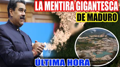 La Nueva Mentira Gigantesca De Maduro Enterese Aqu Youtube