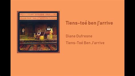 Diane Dufresne Tien toé ben j arrive YouTube