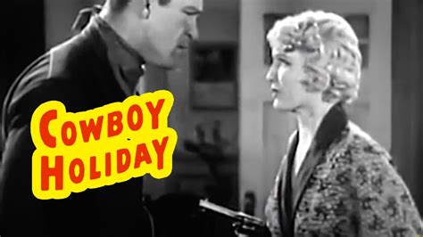 Cowboy Holiday 1934 Action Comedy Western Starring Guinn Big Boy