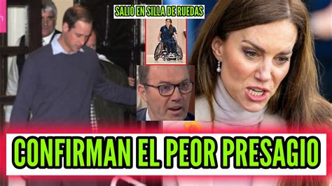 PREOCUPANTE ÚLTIMA HORA KATE MIDDLETON EN SILLA DE RUEDAS Y COLAPSO