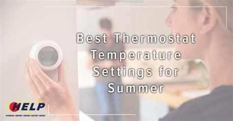 Optimal Thermostat Settings For Summer Help Plumbing