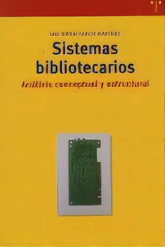 Sistemas Bibliotecarios An Lisis Conceptual Y Estructural De Garc A