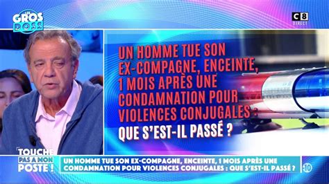 Replay Touche Pas à Mon Poste Du 24052024 Un Homme Tue Son Ex