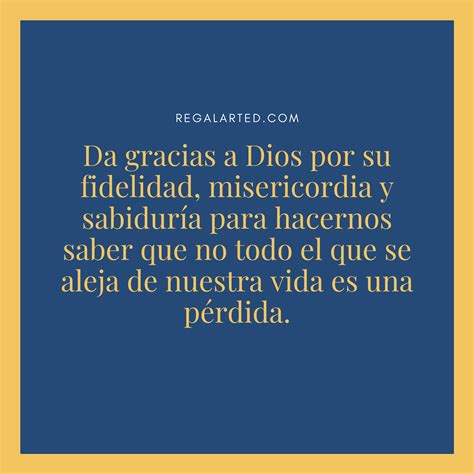 Gracias Dios Por Tu Misericordia Y Fidelidad Frases Cumple