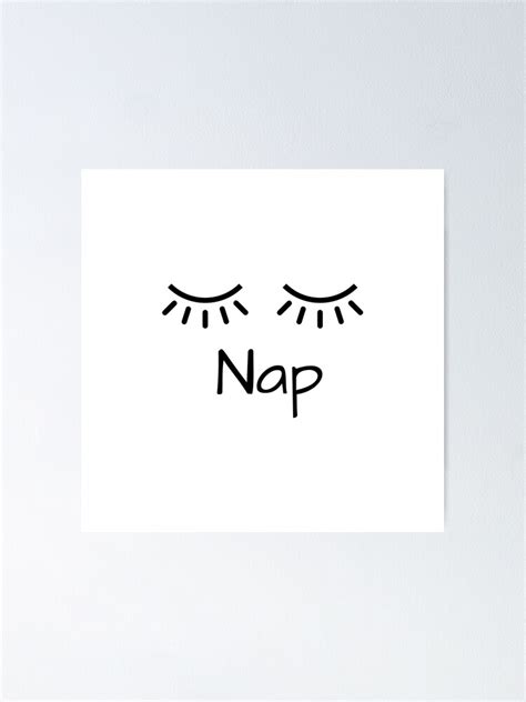 Nap Sleeping Eyes Design Poster For Sale By Virtualarts Redbubble