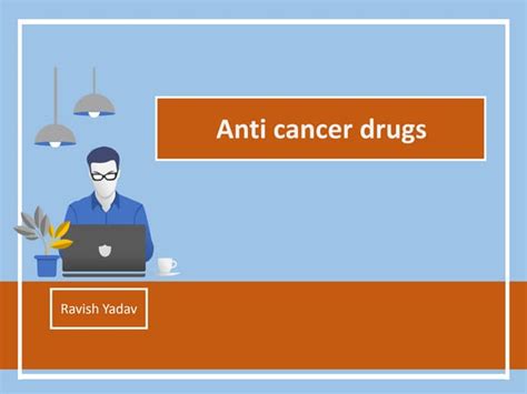 Anti Cancer Drugs Ppt