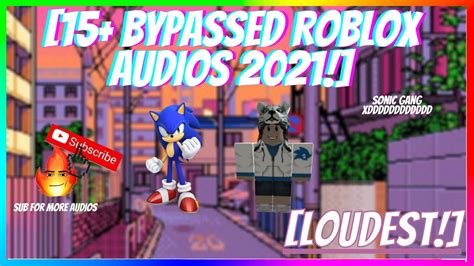 15 Loudest Bypassed Roblox Audios 2021 Youtube