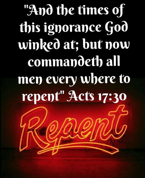 Acts 17 30 KJV And The Times Of This Ignorance God Winked At But Now