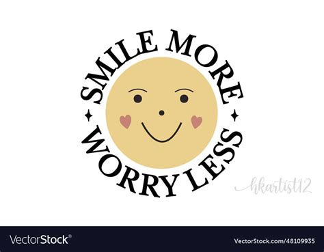 Smile more Royalty Free Vector Image - VectorStock