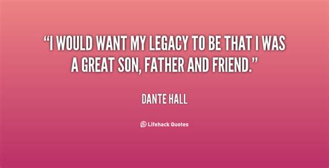 Legacy Great Quotes Quotesgram