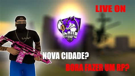 LIVE ON MTA RP UMA NOVA CIDADE INove City Roleplay YouTube