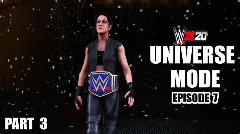 Wwe 2k20 Universe Mode Week 3 Episode 7 Backlash Part 3 Youtube