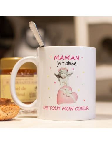 Tasse Mug Maman Je T Aime De Tout Mon C Ur Id E Cadeau Maman Original