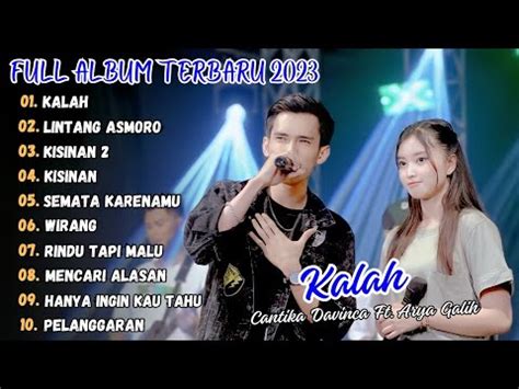 KALAH CANTIKA DAVINCA FT ARYA GALIH FULL ALBUM TERBARU 2024 YouTube