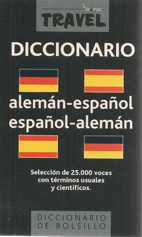 Travel Diccionario Aleman Espa Ol Espa Ol Aleman Ediciones T Cnicas