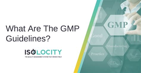 All About GMP Guidelines - Automate Your Compliance - Isolocity