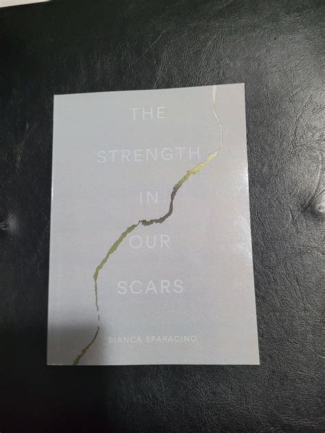 The Strength In Our Scars Bianca Sparacino Hobbies Toys Books