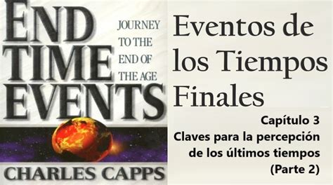 Cerca A La Medianoche Eventos De Los Tiempos Finales Charles Capps