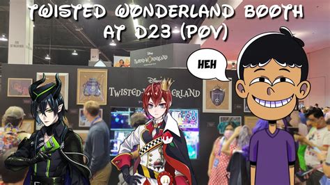 D23 Expo 2022 Twisted Wonderland Booth POV YouTube